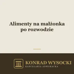Alimenty na małżonka po rozwodzie — kiedy się należą