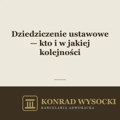Dziedziczenie ustawowe — kto i w jakiej kolejności dziedziczy