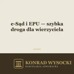 e-Sąd i elektroniczne postępowanie upominawcze (EPU) — szybka droga dla wierzyciela