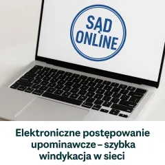 Elektroniczne Postępowanie Upominawcze – szybka windykacja