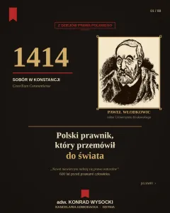 Paweł Włodkowic i siła argumentu prawnego — czego uczy sobór w Konstancji
