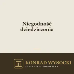 Niegodność dziedziczenia — kiedy spadkobierca traci prawo do spadku
