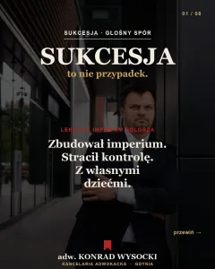 Sukcesja firmy: lekcja ze sporu o imperium Solorza