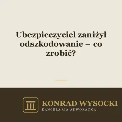 Ubezpieczyciel zaniżył odszkodowanie – co zrobić?