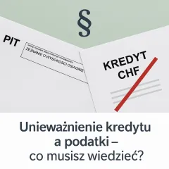 Unieważnienie kredytu a podatki – o czym musisz wiedzieć?