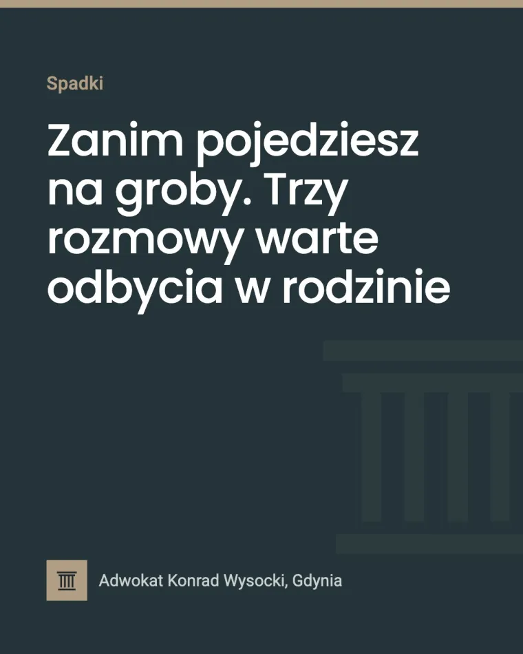 Zanim pojedziesz na groby. Trzy rozmowy warte odbycia w rodzinie