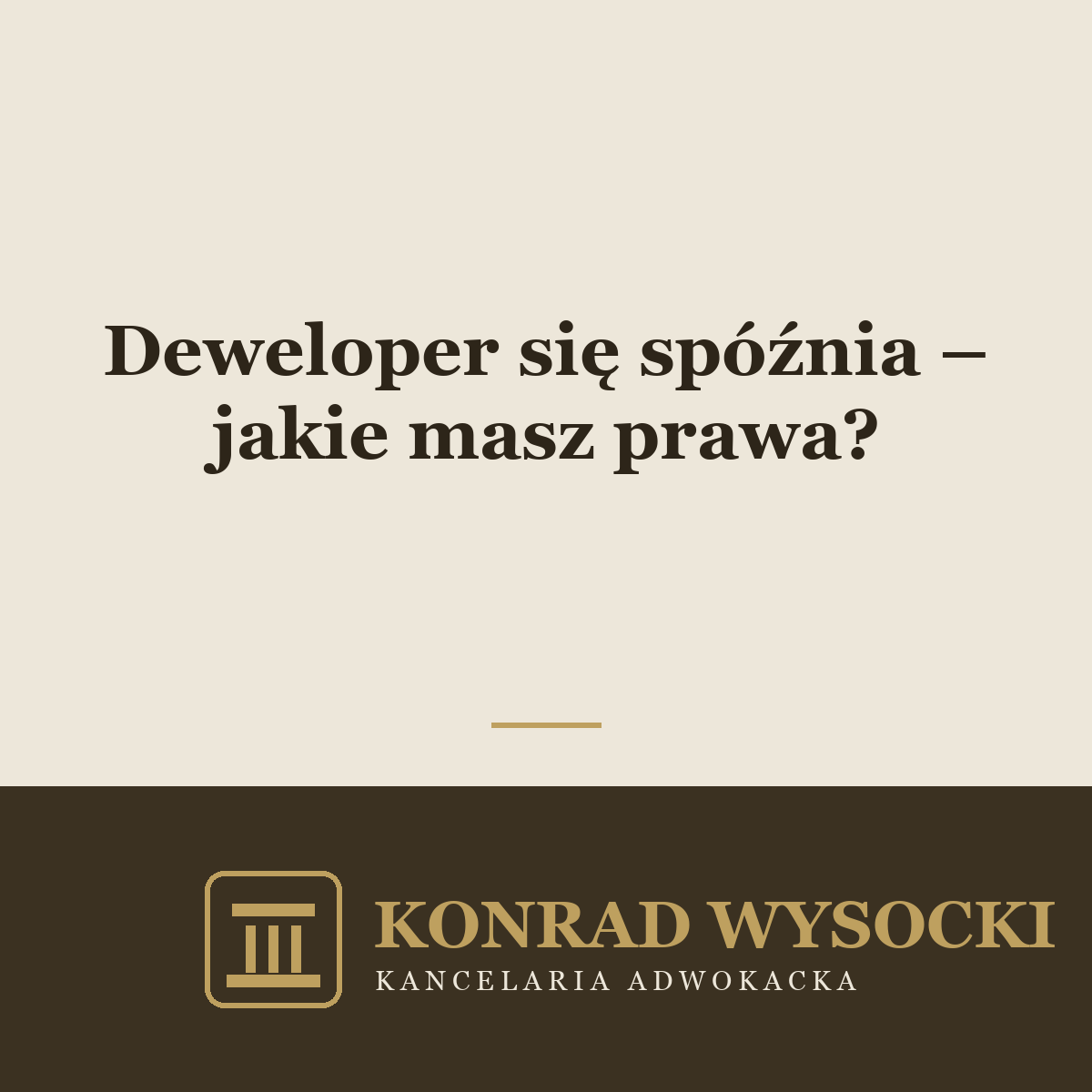Deweloper się spóźnia – jakie masz prawa?