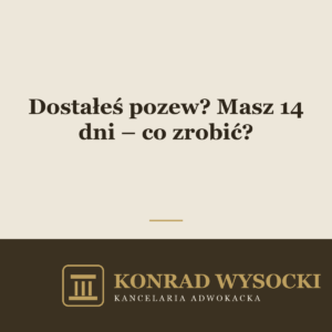 Dostałeś pozew? Masz 14 dni – co zrobić?