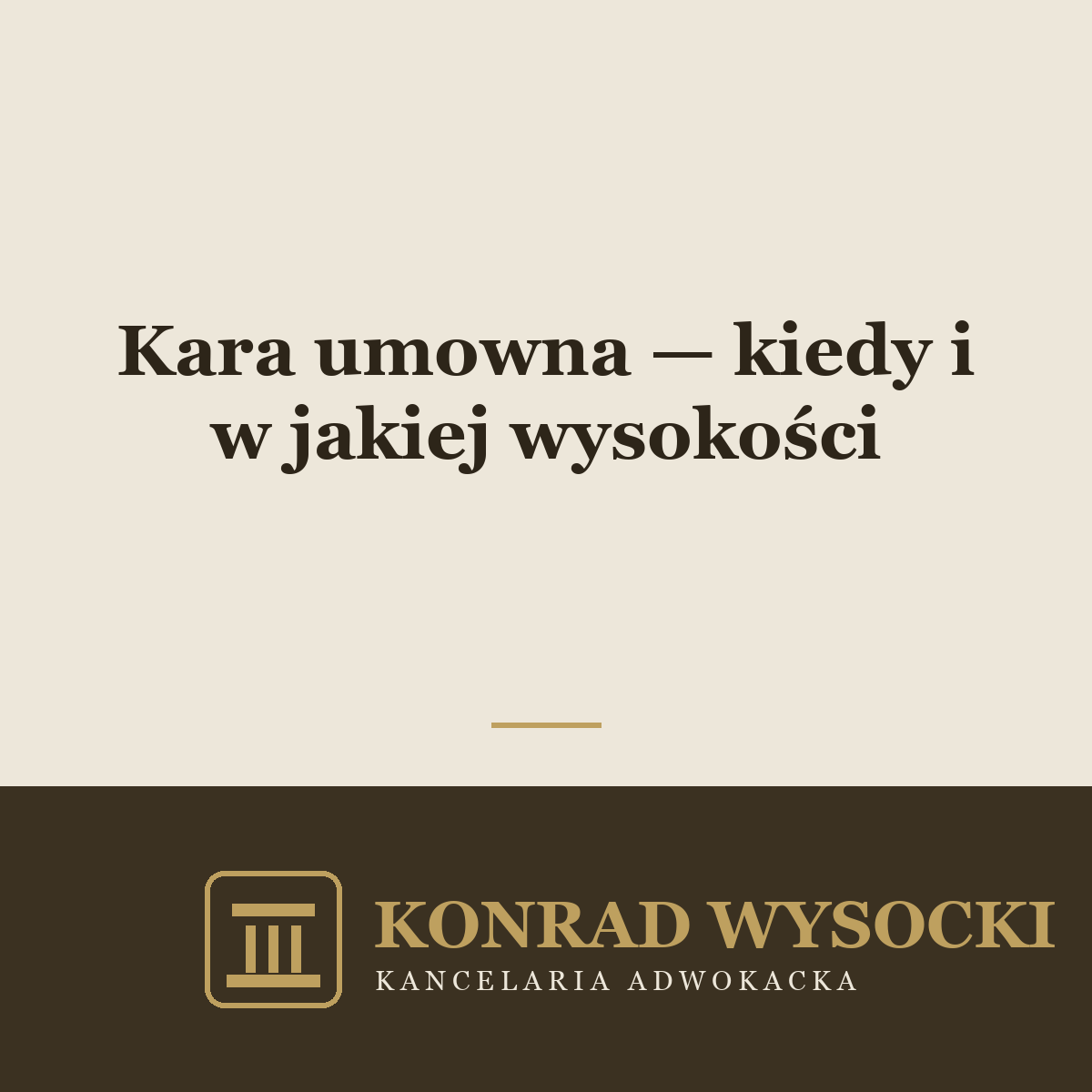 Kara umowna — kiedy można ją zastrzec i czy zawsze trzeba ją zapłacić