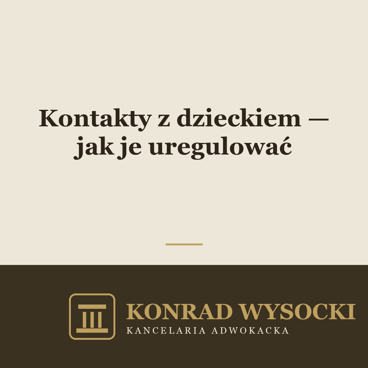 Kontakty z dzieckiem po rozstaniu — jak je uregulować