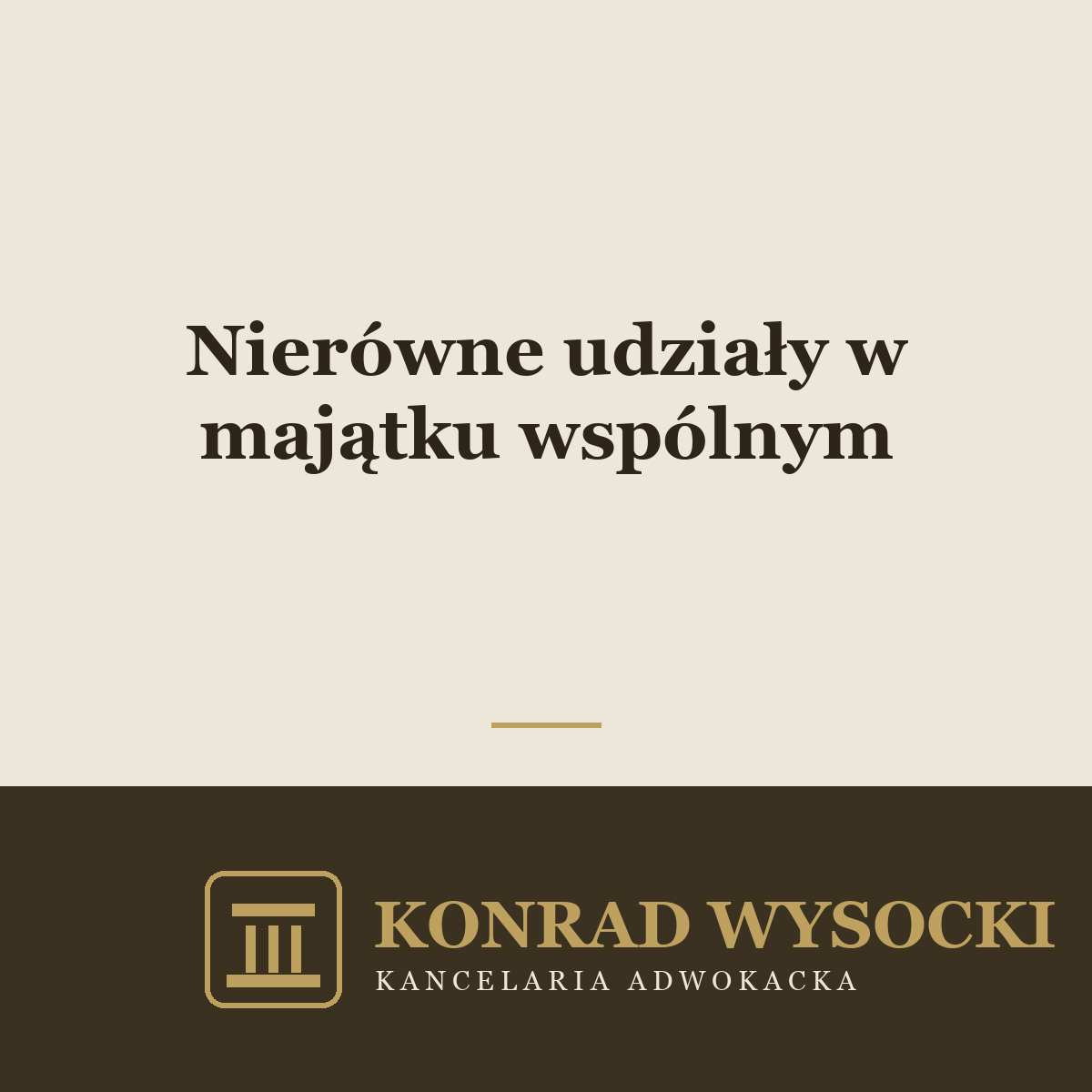 Nierówne udziały w majątku wspólnym — kiedy sąd odstąpi od zasady równości