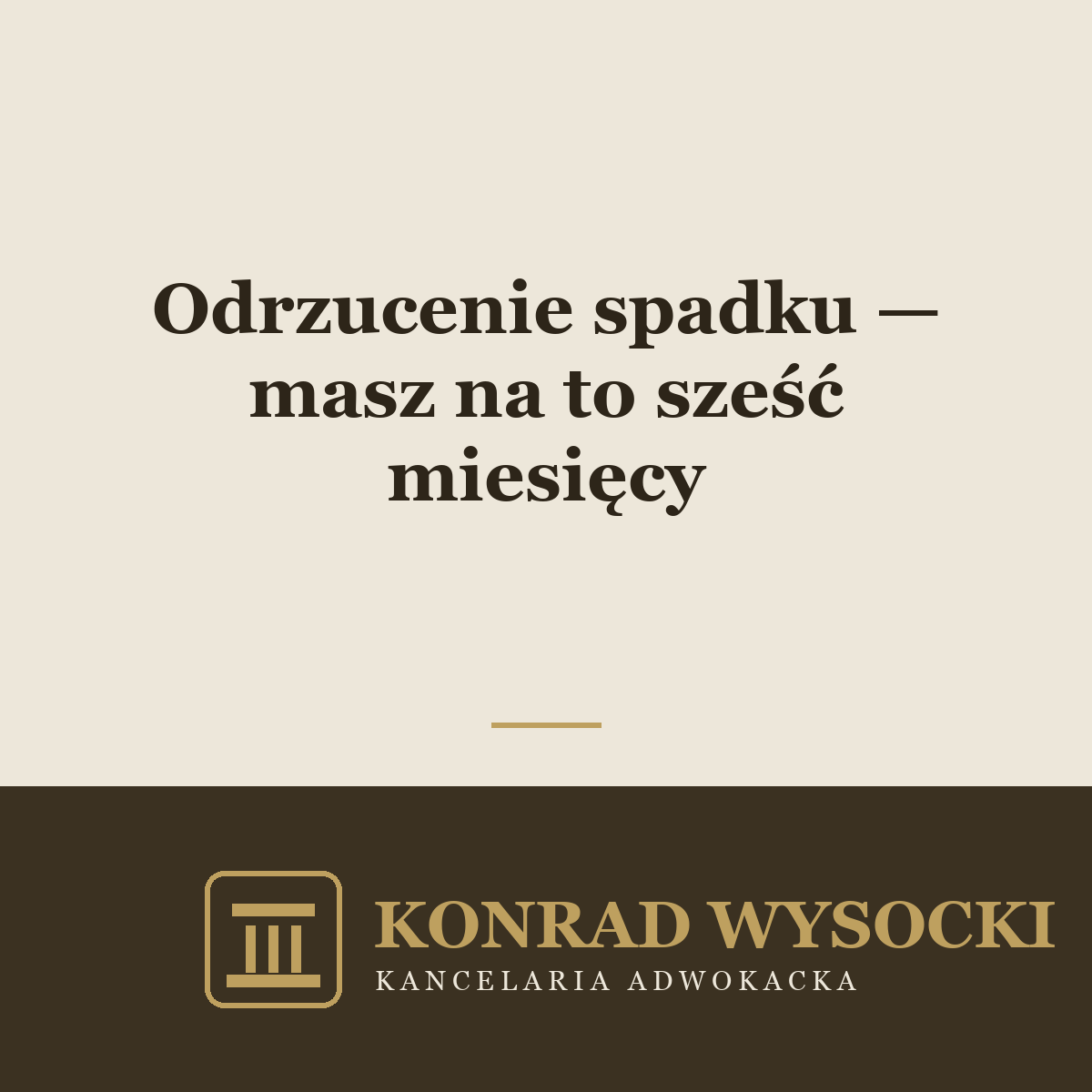 Odrzucenie spadku — masz na to sześć miesięcy. Jak i gdzie to zrobić