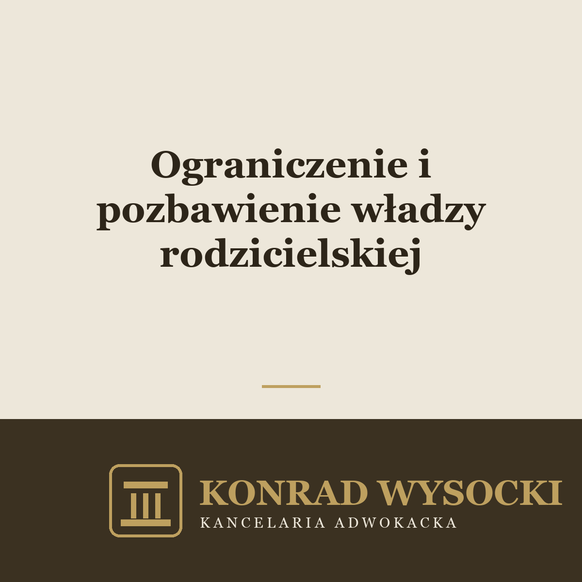 Ograniczenie i pozbawienie władzy rodzicielskiej — kiedy sąd ingeruje w prawa rodzica