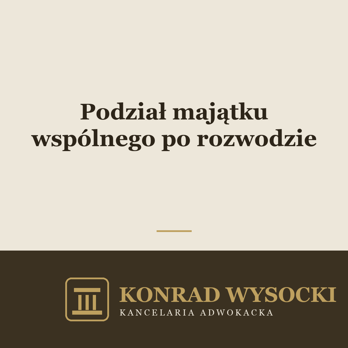 Podział majątku wspólnego po rozwodzie — jak przeprowadzić