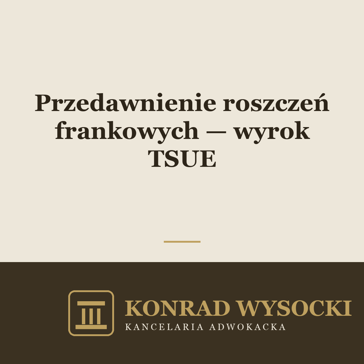 Przedawnienie roszczeń z kredytów frankowych — wyrok TSUE