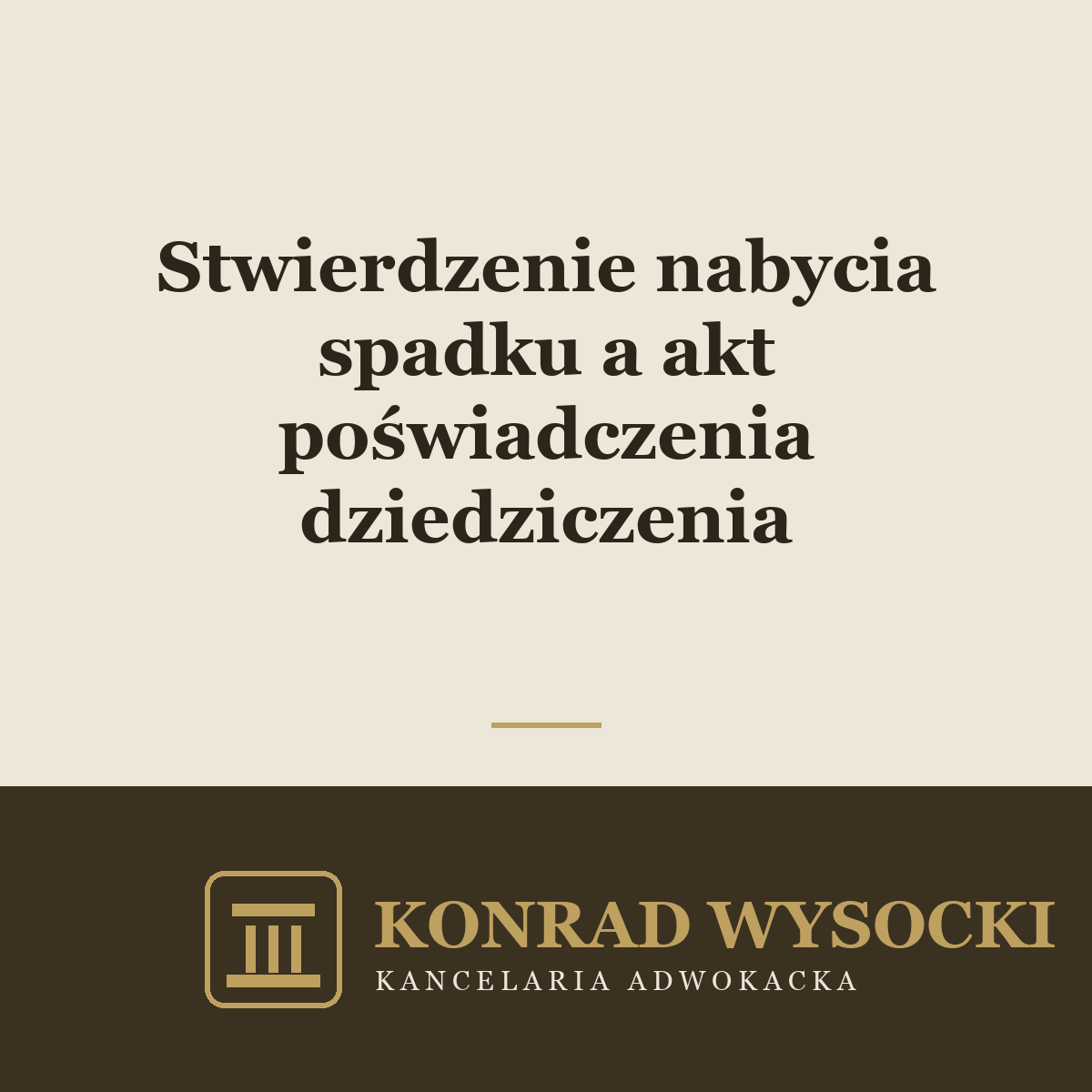 Stwierdzenie nabycia spadku a akt poświadczenia dziedziczenia — dwie drogi