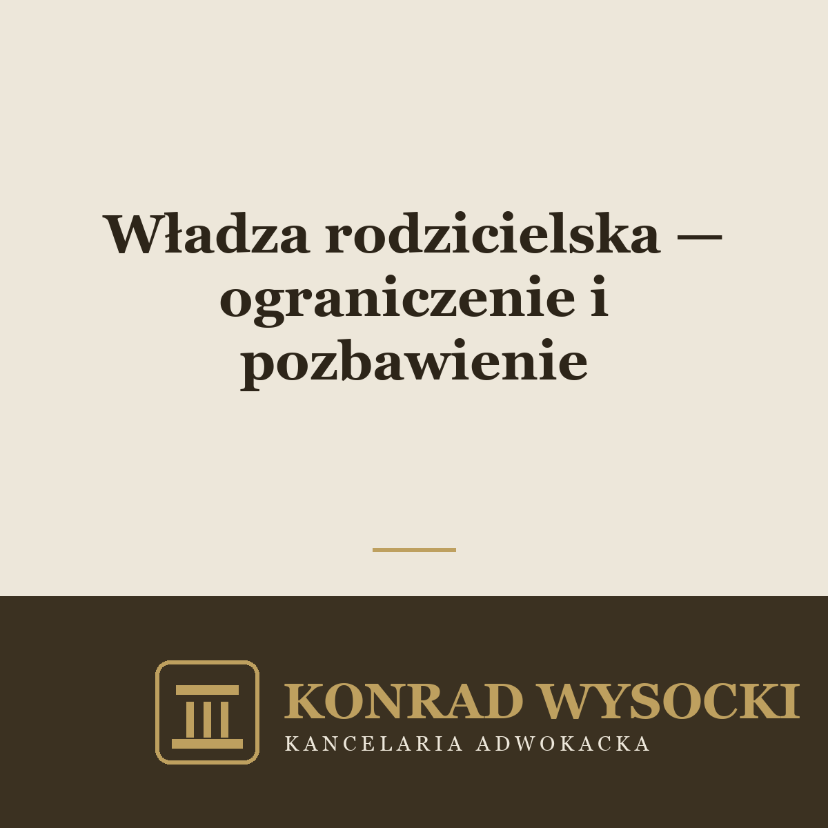 Władza rodzicielska — ograniczenie i pozbawienie